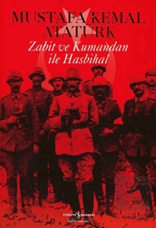 Zabit ve Kumandan ile Hasbihal