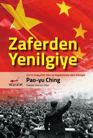Zaferden Yenilgiye: Çin\'in Sosyalist Yolu ve Kapit