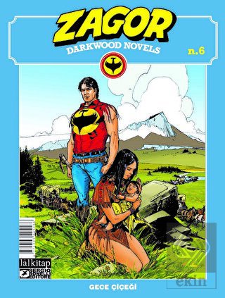 Zagor Darkwood Novels Sayı 6 - Gece Çiçeği