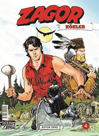 Zagor Kökler Sayı: 4 Büyük Öfke