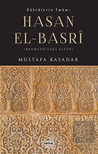 Zahidlerin İmamı Hasan El-Basri