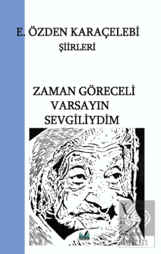Zaman Göreceli Varsayın Sevgiliydim