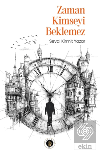 Zaman Kimseyi Beklemez