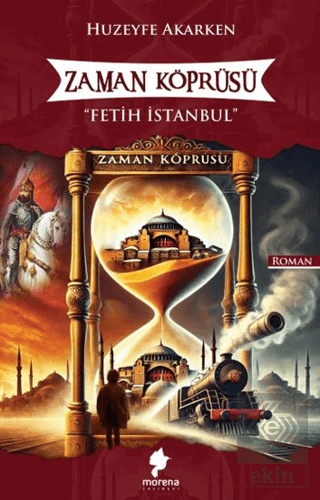 Zaman Köprüsü - Fetih İstanbul