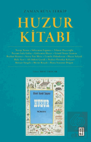 Zaman Rüya Terkip : Huzur Kitabı