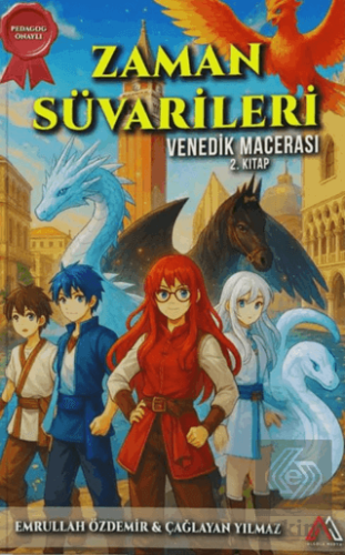 Zaman Süvarileri - Venedik Macerası 2. Kitap