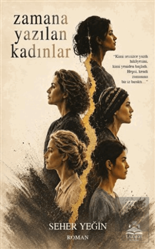 Zamana Yazılan Kadınlar