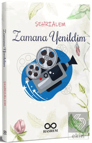 Zamana Yenildim