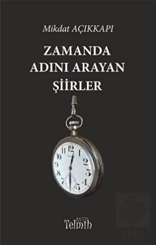 Zamanda Adını ArayanŞiirler