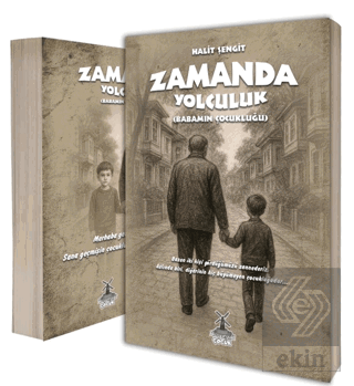 Zamanda Yolculuk (Babamın Çocukluğu)