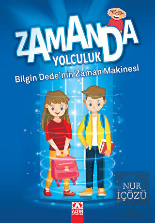Zamanda Yolculuk - Bilgin Dede\'nin Zaman Makinesi