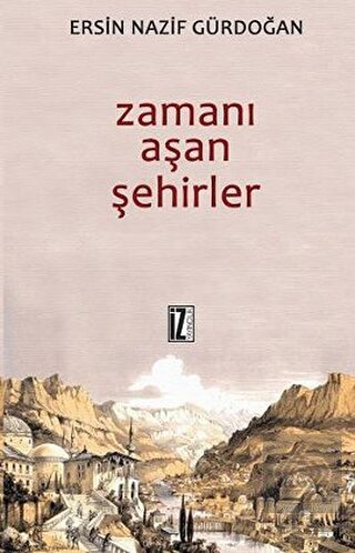 Zamanı Aşan Şehirler