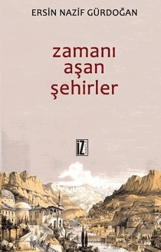Zamanı Aşan Şehirler