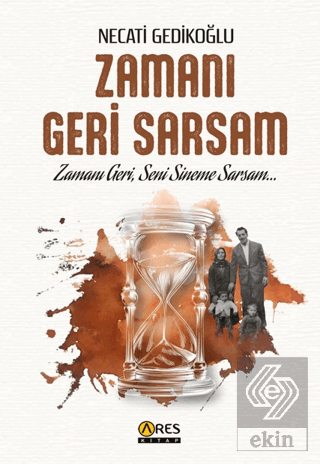 Zamanı Geri Sarsam