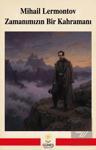 Zamanımızın Bir Kahramanı Mihail Lermontov Güneş Kitabevleri Yayınları