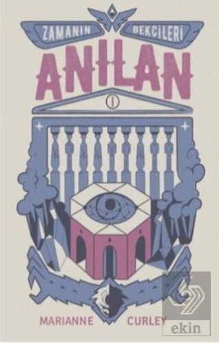 Zamanın Bekçileri 1 - Anılan