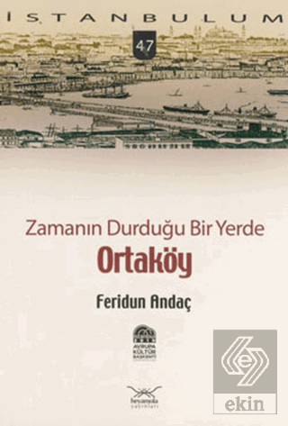 Zamanın Durduğu Bir Yerde Ortaköy