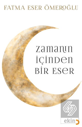Zamanın İçinden Bir Eser
