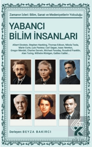 Zamanın İzleri - 2 Yabancı Bilim İnsanları