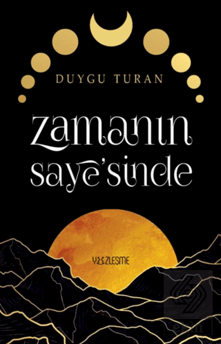Zamanın Saye'sinde