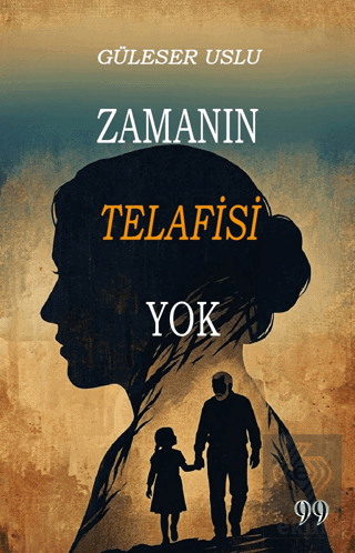 Zamanın Telafisi Yok
