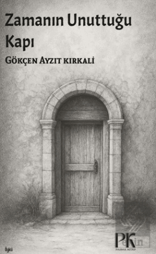 Zamanın Unuttuğı Kapı