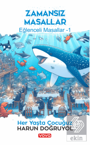Zamansız Masallar - Eğlenceli Masallar 1