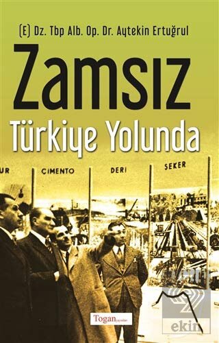Zamsız Türkiye Yolunda