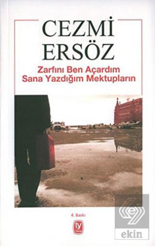 Zarfını Ben Açardım Sana Yazdığım Mektupların