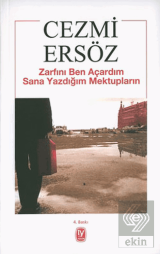 Zarfını Ben Açardım Sana Yazdığım Mektupların