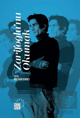 Zarifoğlu\'nu Okumak