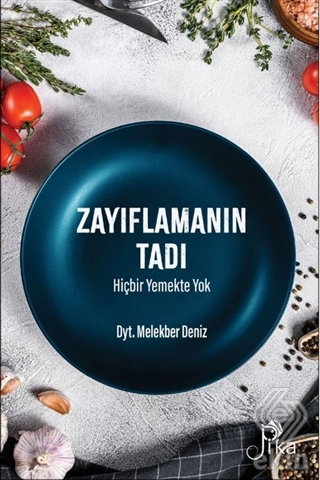 Zayıflamanın Tadı Hiçbir Yemekte Yok