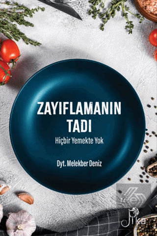 Zayıflamanın Tadı Hiçbir Yemekte Yok