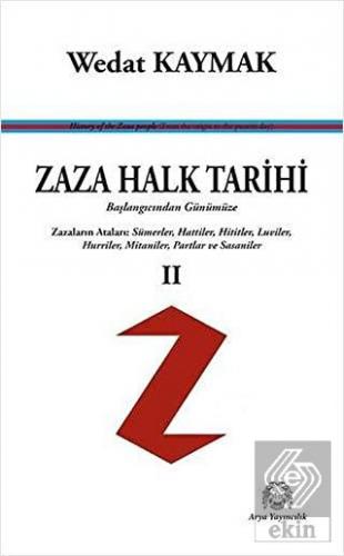 Zaza Halk Tarihi 2 - Başlangıcından Günümüze