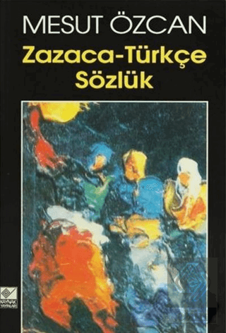 Zazaca-Türkçe Sözlük