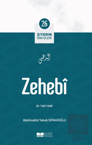 Zehebi - Siyerin Öncüleri (26)