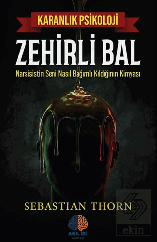 Zehirli Bal Karanlık Psikoloji