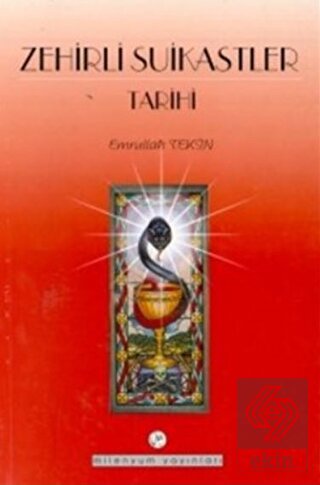 Zehirli Suikastler Tarihi