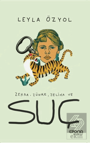 Zehra, Zühre, Zeliha ve Suç