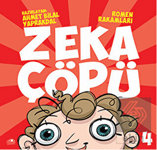 Zeka Çöpü - 4 / Romen Rakamları