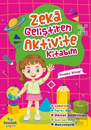 Zeka Geliştiren Aktivite Kitabım - Pembe Kitap