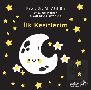 Zekâ Geliştiren Siyah Beyaz Kitaplar İlk Keşiflerim