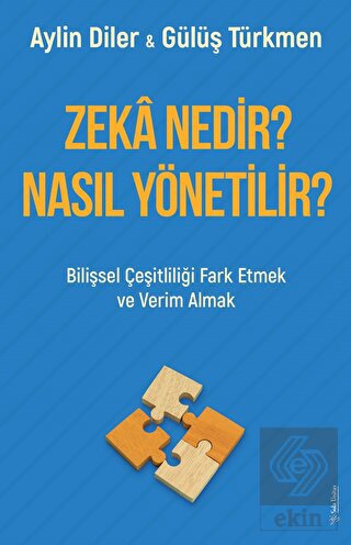 Zeka Nedir? Nasıl Yönetilir?