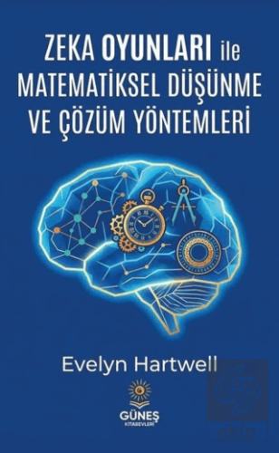 Zeka Oyunları ile Matematiksel Düşünme ve Çözüm Yöntemleri