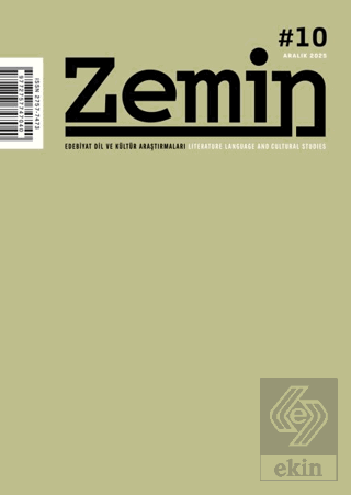 Zemin Edebiyat Dil ve Kültür Araştırmaları Dergisi Sayı: 10 Aralık 2025