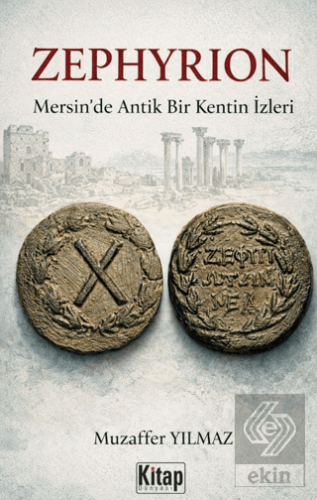 Zephyrion Mersinde Bir Antik Kentin İzleri