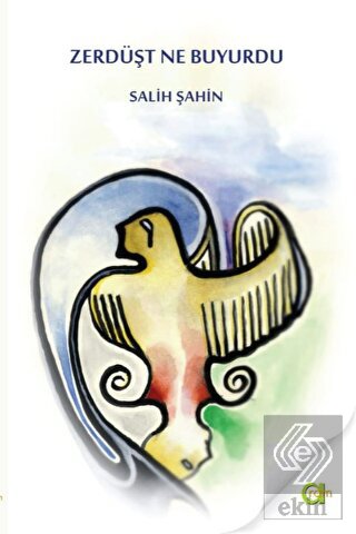 Zerdüşt Ne Buyurdu