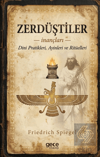 Zerdüştiler Friedrich Spiegel Gece Kitaplığı Satın Al - ekinkitap.com