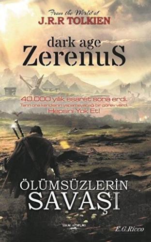 Zerenus - Ölümsüzlerin Savaşı