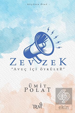 Zevzek - "Avuç İçi Öyküler"
